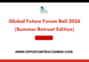 Global Future Forum Bali 2026 (Summer Retreat Edition) Global Future Forum Bali 2026