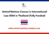 United Nations Course in International Law 2026 in Thailand (Fully Funded) United Nations Course in International Law 2026 in Thailand