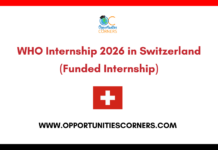WHO Internship 2026 in Switzerland (Funded Internship) WHO Internship 2026 in Switzerland