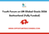 Youth Forum on UN Global Goals 2026 Switzerland (Fully Funded) Youth Forum on UN Global Goals 2026 Switzerland
