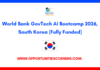 World Bank GovTech AI Bootcamp 2026, South Korea (Fully Funded) World Bank GovTech AI Bootcamp 2026