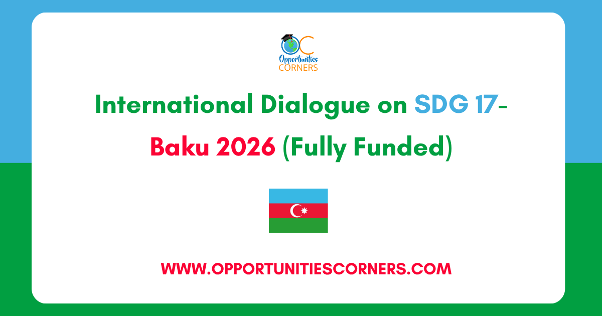 International Dialogue on SDG 17-Baku 2026 (Fully Funded)