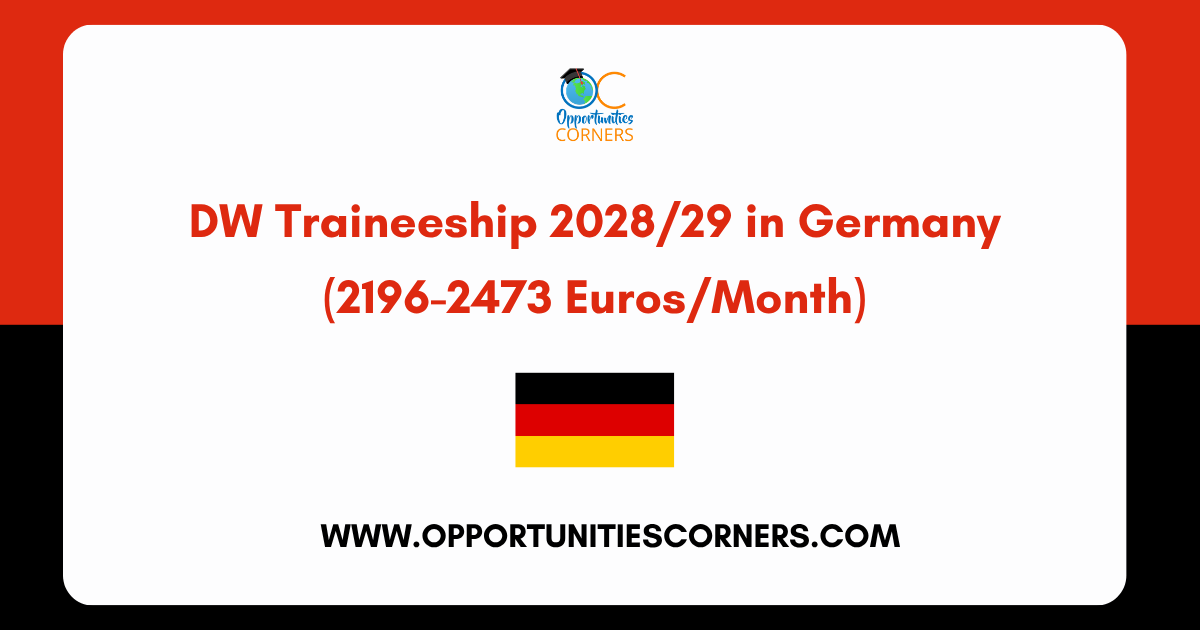 DW Traineeship 2028/29 in Germany (2196-2473 Euros/Month)
