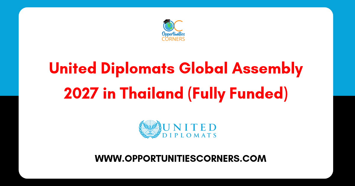 United Diplomats Global Assembly 2027 in Thailand (Fully Funded) — Opportunities Corners
