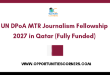 UN Journalism Fellowship 2027 in Qatar (Fully Funded) UN DPoA MTR Journalism Fellowship 2027 in Qatar